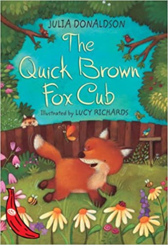 Book cover for "The Quick Brown Fox Cub" by Julia Donaldson