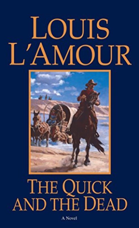 Book cover for "The Quick and the Dead" by Louis LAmour
