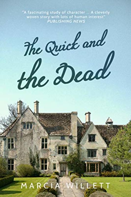 Book cover for "The Quick and the Dead" by Marcia Willett