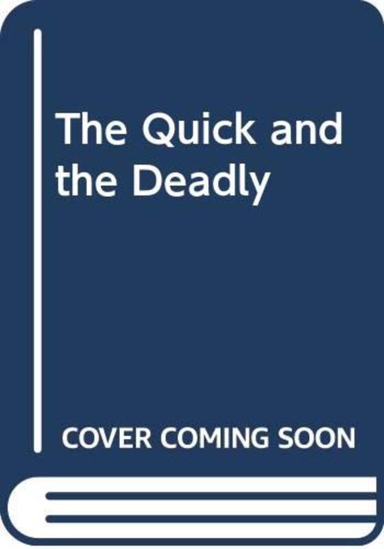 Book cover for "The Quick and the Deadly" by Al Lacy