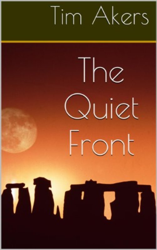 Book cover for "The Quiet Front" by Tim Akers