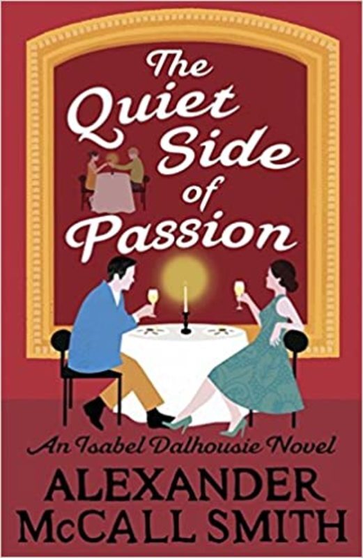 Book cover for "The Quiet Side of Passion" by Alexander McCall Smith