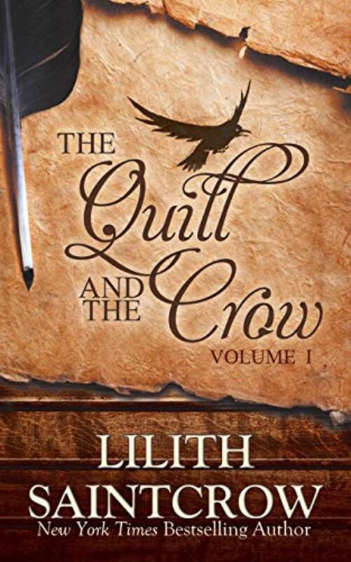 Book cover for "The Quill and the Crow" by Lilith Saintcrow
