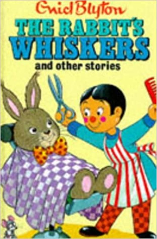 Book cover for "The Rabbit's Whiskers And Other Stories" by Enid Blyton