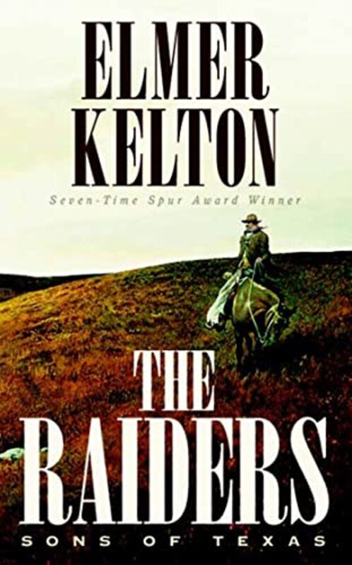 Book cover for "The Raiders" by Elmer Kelton