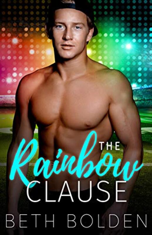 Book cover for "The Rainbow Clause" by Beth Bolden