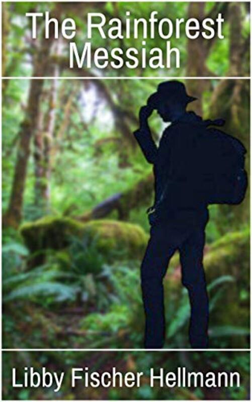 Book cover for "The Rainforest Messiah" by Libby Fischer Hellmann
