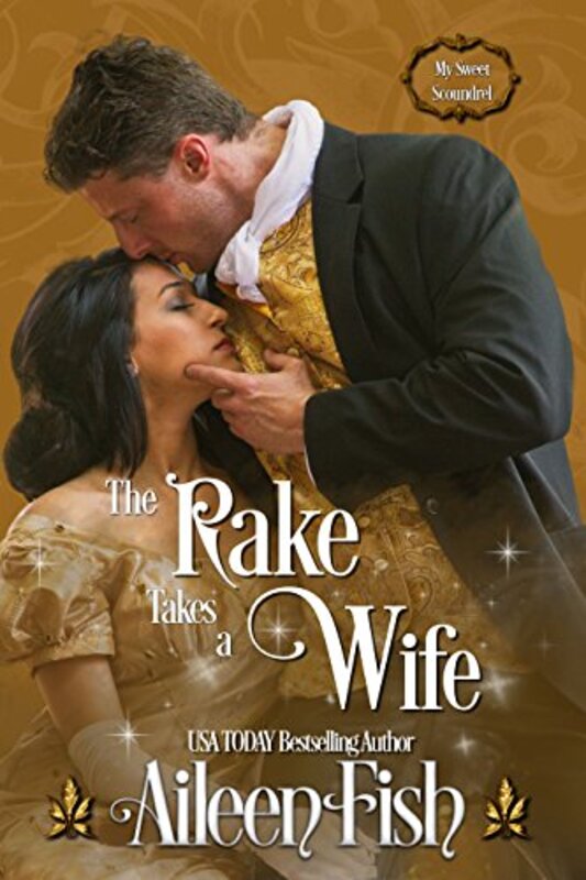 Book cover for "The Rake Takes a Wife" by Aileen Fish
