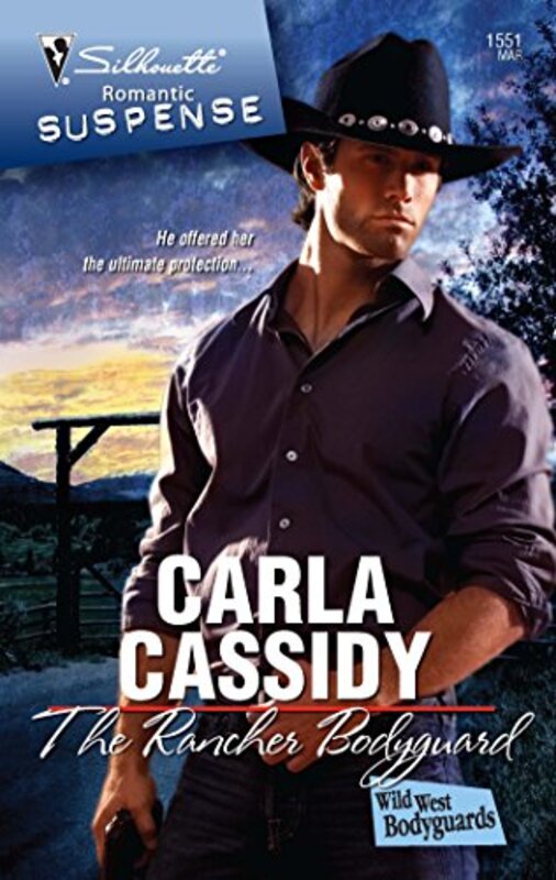 Book cover for "The Rancher Bodyguard" by Carla Cassidy