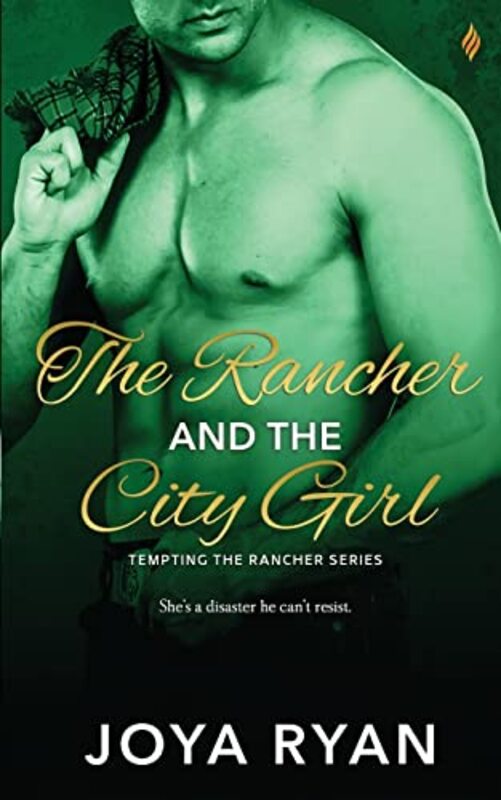 Book cover for "The Rancher and the City Girl" by Joya Ryan