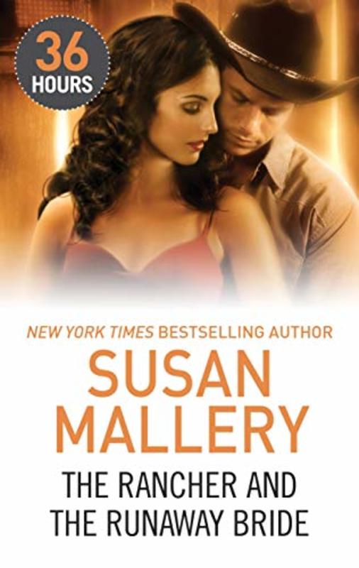 Book cover for "The Rancher and the Runaway Bride" by Susan Mallery