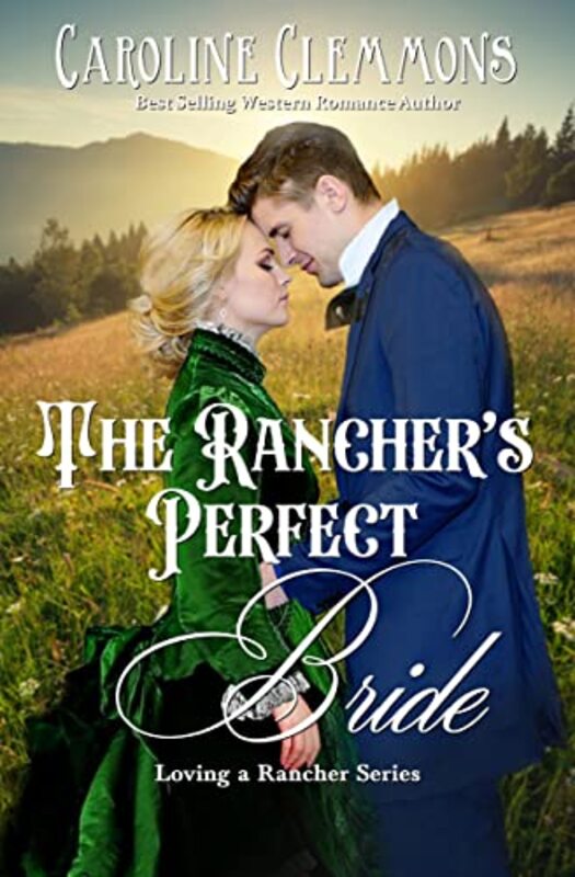 Book cover for "The Rancher's Perfect Bride" by Caroline Clemmons