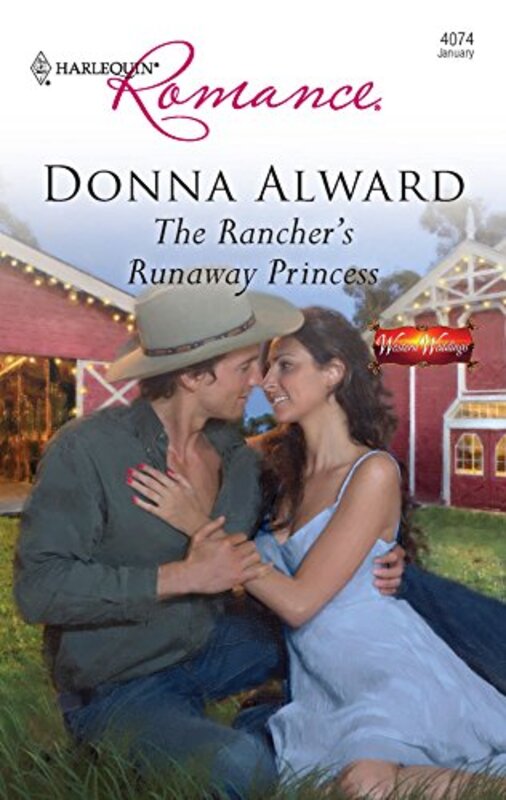 Book cover for "The Rancher's Runaway Princess" by Donna Alward