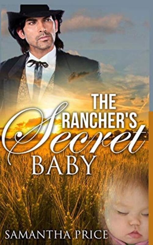 Book cover for "The Rancher's Secret Baby" by Samantha Price