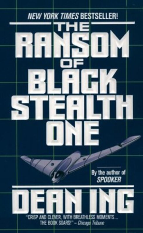 Book cover for "The Ransom of Black Stealth One" by Dean Ing