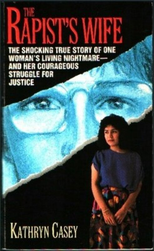 Book cover for "The Rapist's Wife" by Kathryn Casey