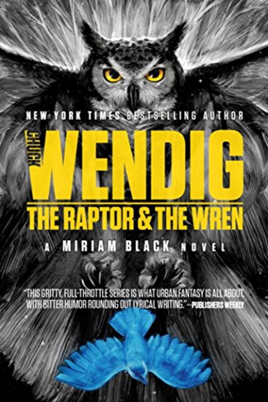 Book cover for "The Raptor and the Wren" by Chuck Wendig