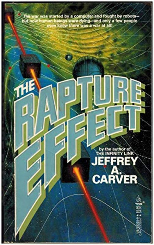 Book cover for "The Rapture Effect" by Jeffrey A Carver