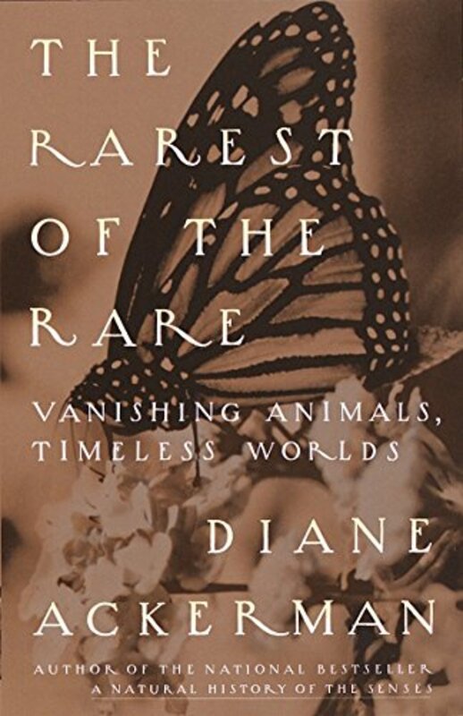 Book cover for "The Rarest of the Rare" by Diane Ackerman