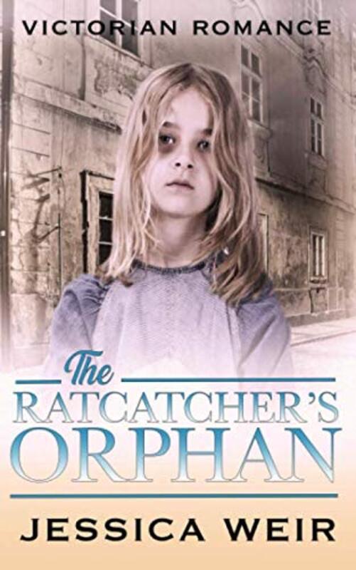 Book cover for "The Rat Catcher's Orphan" by Jessica Weir