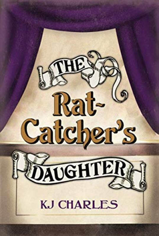 Book cover for "The Rat-Catcher's Daughter" by KJ Charles