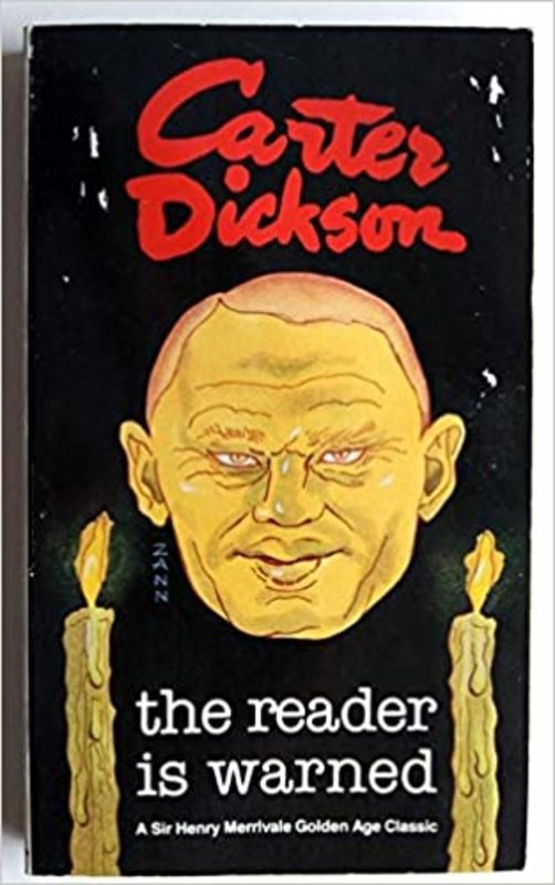 Book cover for "The Reader Is Warned" by John Dickson Carr