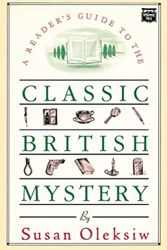 Book cover for "The Readers Guide to the Classic British Mystery" by Susan Oleksiw