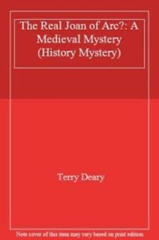 Book cover for "The Real Joan Of Arc?" by Terry Deary