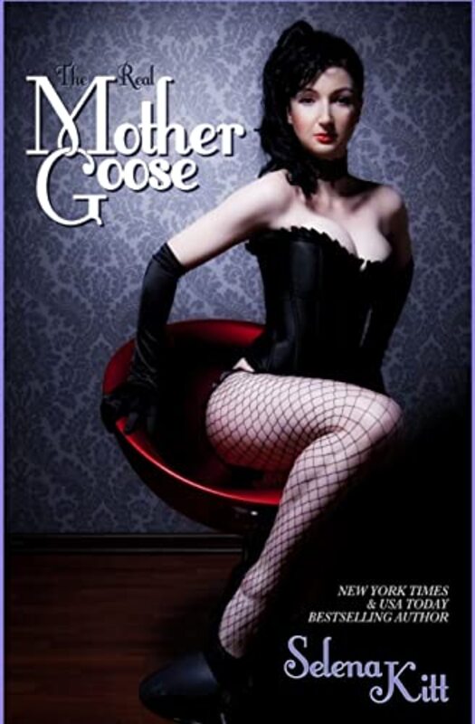 Book cover for "The Real Mother Goose" by Selena Kitt