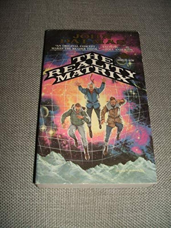 Book cover for "The Reality Matrix" by John Dalmas