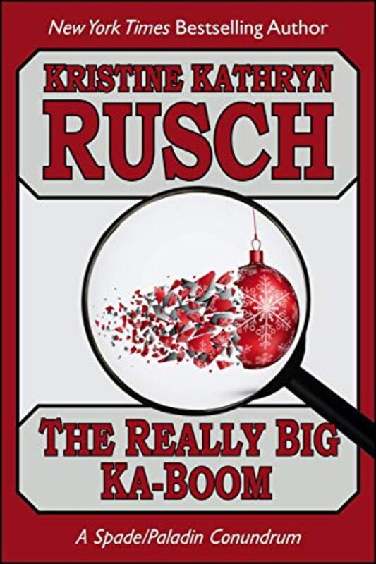 Book cover for "The Really Big Ka-Boom" by Kristine Kathryn Rusch