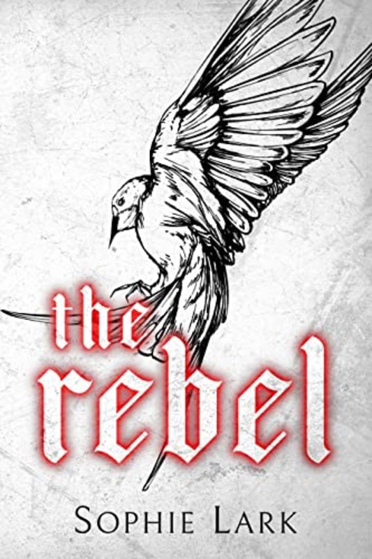 Book cover for "The Rebel" by Sophie Lark