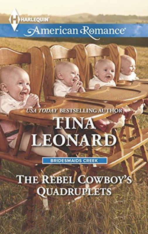 Book cover for "The Rebel Cowboy's Quadruplets" by Tina Leonard