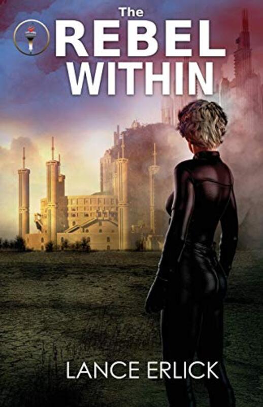Book cover for "The Rebel Within" by Lance Erlick