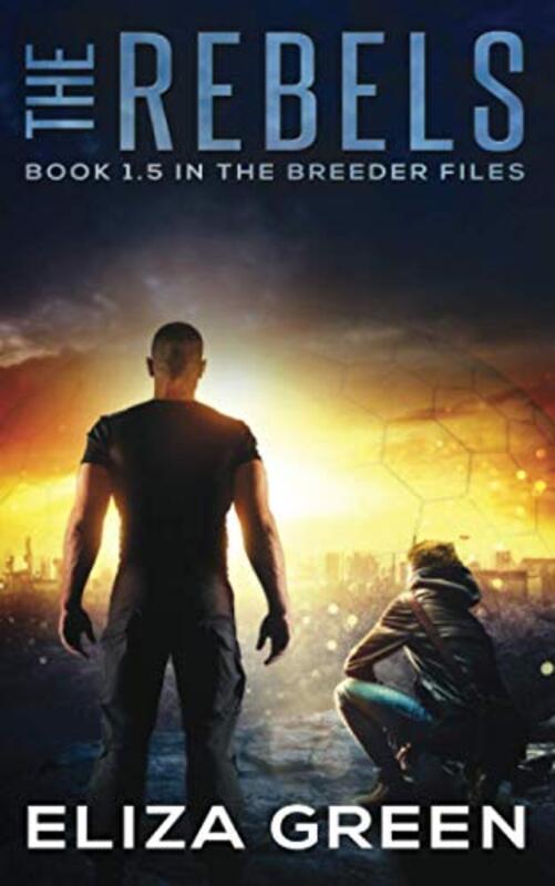 Book cover for "The Rebels" by Eliza Green