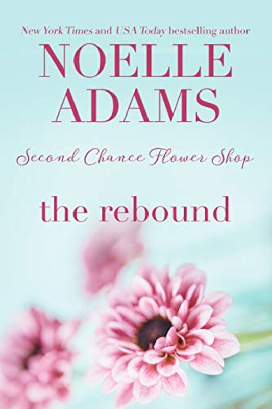 Book cover for "The Rebound" by Noelle Adams