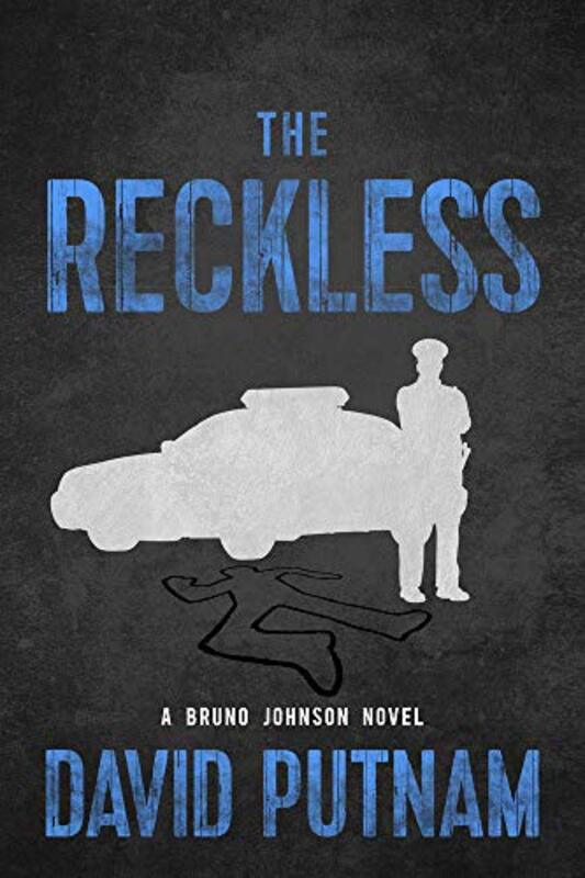 Book cover for "The Reckless" by David Putnam