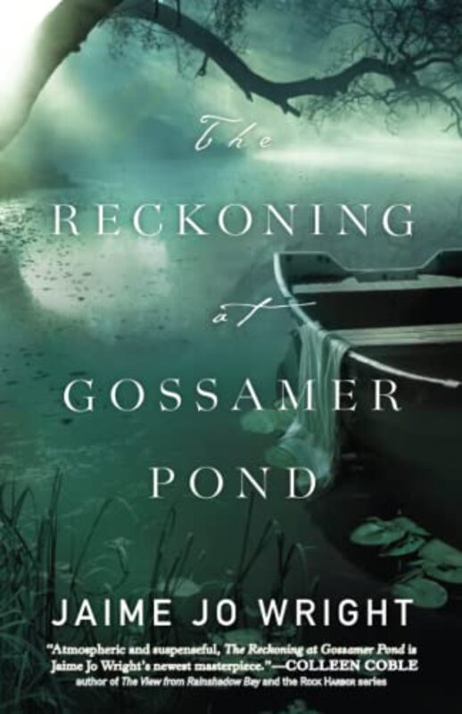 Book cover for "The Reckoning at Gossamer Pond" by Jaime Jo Wright