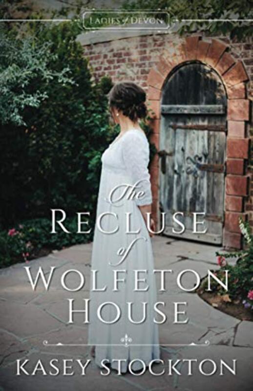 Book cover for "The Recluse of Wolfeton House" by Kasey Stockton