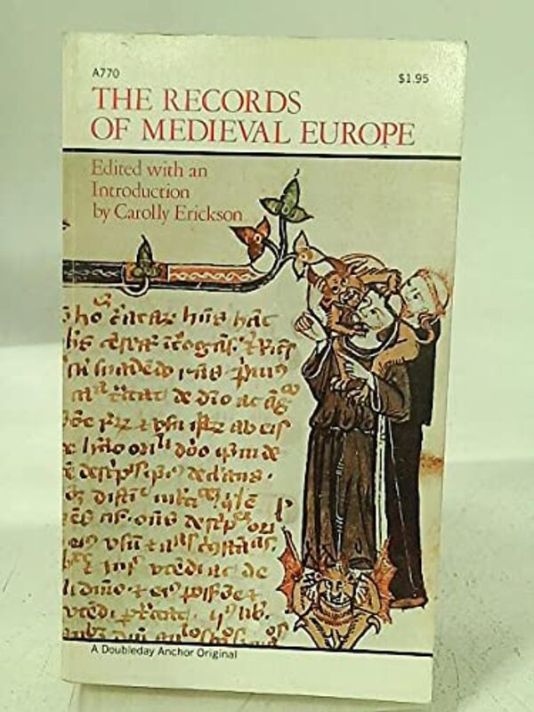 Book cover for "The Records of Medieval Europe" by Carolly Erickson