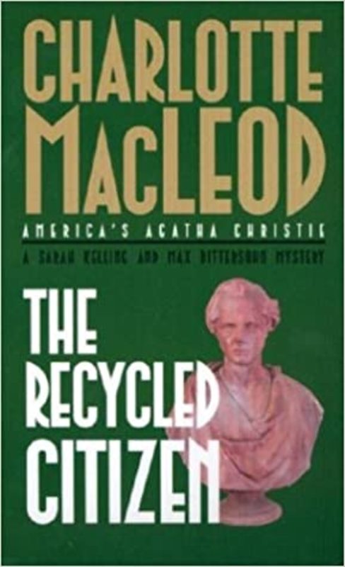 Book cover for "The Recycled Citizen" by Charlotte MacLeod