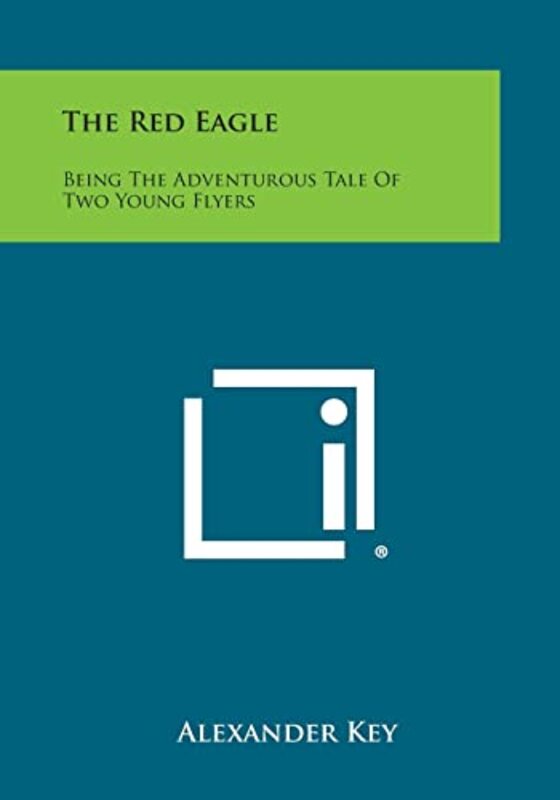 Book cover for "The Red Eagle" by Alexander Key