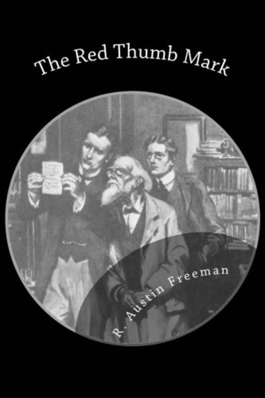 Book cover for "The Red Thumb Mark" by R Austin Freeman