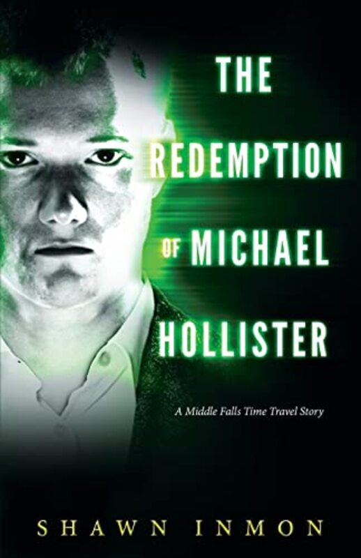 Book cover for "The Redemption of Michael Hollister" by Shawn Inmon
