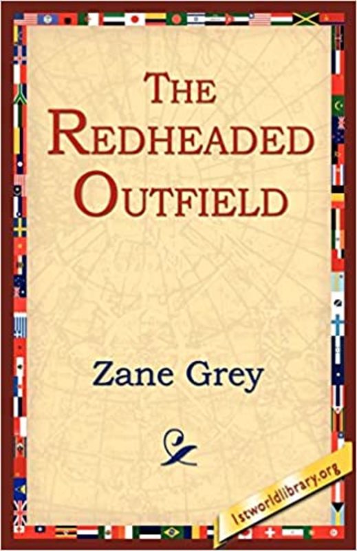 Book cover for "The Redheaded Outfield" by Zane Grey