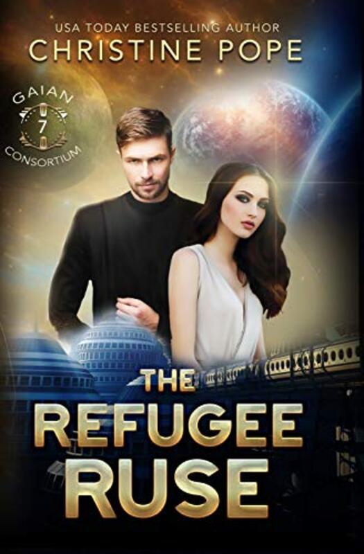 Book cover for "The Refugee Ruse" by Christine Pope