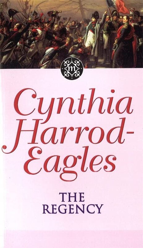 Book cover for "The Regency" by Cynthia Harrod Eagles