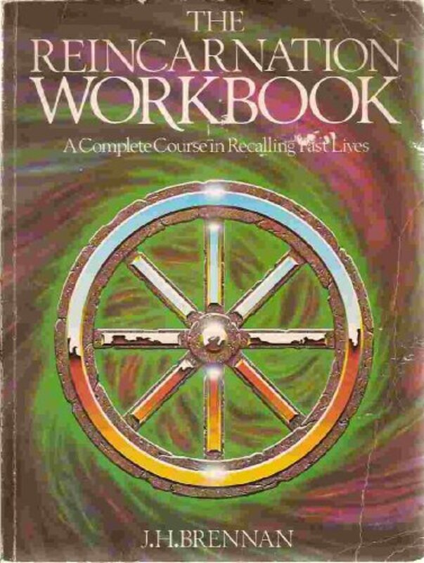 Book cover for "The Reincarnation Workbook" by JH Brennan