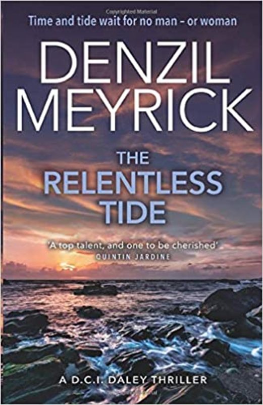 Book cover for "The Relentless Tide" by Denzil Meyrick