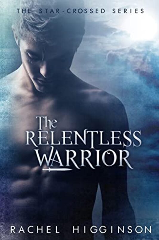 Book cover for "The Relentless Warrior" by Rachel Higginson